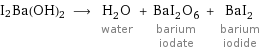I2Ba(OH)2 ⟶ H_2O water + BaI_2O_6 barium iodate + BaI_2 barium iodide