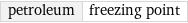 petroleum | freezing point