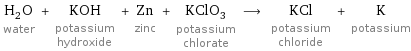 H_2O water + KOH potassium hydroxide + Zn zinc + KClO_3 potassium chlorate ⟶ KCl potassium chloride + K potassium