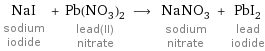 NaI sodium iodide + Pb(NO_3)_2 lead(II) nitrate ⟶ NaNO_3 sodium nitrate + PbI_2 lead iodide