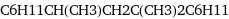C6H11CH(CH3)CH2C(CH3)2C6H11