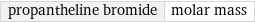 propantheline bromide | molar mass