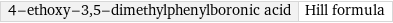 4-ethoxy-3, 5-dimethylphenylboronic acid | Hill formula