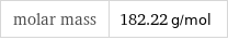 molar mass | 182.22 g/mol