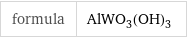 formula | AlWO_3(OH)_3