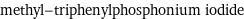 methyl-triphenylphosphonium iodide