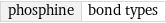 phosphine | bond types