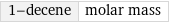 1-decene | molar mass