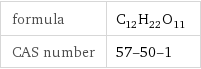 formula | C_12H_22O_11 CAS number | 57-50-1