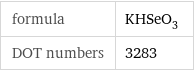 formula | KHSeO_3 DOT numbers | 3283