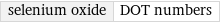 selenium oxide | DOT numbers