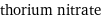 thorium nitrate