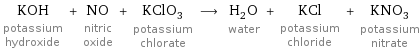 KOH potassium hydroxide + NO nitric oxide + KClO_3 potassium chlorate ⟶ H_2O water + KCl potassium chloride + KNO_3 potassium nitrate