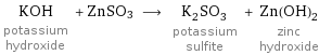 KOH potassium hydroxide + ZnSO3 ⟶ K_2SO_3 potassium sulfite + Zn(OH)_2 zinc hydroxide