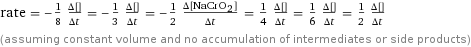 rate = -1/8 (Δ[NaOH])/(Δt) = -1/3 (Δ[Br2])/(Δt) = -1/2 (Δ[NaCrO2])/(Δt) = 1/4 (Δ[H2O])/(Δt) = 1/6 (Δ[NaBr])/(Δt) = 1/2 (Δ[Na2CrO4])/(Δt) (assuming constant volume and no accumulation of intermediates or side products)