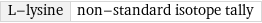 L-lysine | non-standard isotope tally