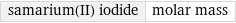 samarium(II) iodide | molar mass