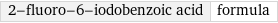 2-fluoro-6-iodobenzoic acid | formula