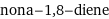 nona-1, 8-diene