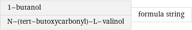 1-butanol N-(tert-butoxycarbonyl)-L-valinol | formula string