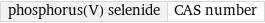 phosphorus(V) selenide | CAS number