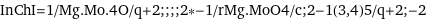 InChI=1/Mg.Mo.4O/q+2;;;;2*-1/rMg.MoO4/c;2-1(3, 4)5/q+2;-2