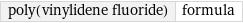 poly(vinylidene fluoride) | formula