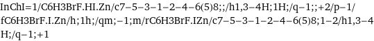 InChI=1/C6H3BrF.HI.Zn/c7-5-3-1-2-4-6(5)8;;/h1, 3-4H;1H;/q-1;;+2/p-1/fC6H3BrF.I.Zn/h;1h;/qm;-1;m/rC6H3BrF.IZn/c7-5-3-1-2-4-6(5)8;1-2/h1, 3-4H;/q-1;+1