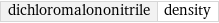 dichloromalononitrile | density