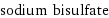 sodium bisulfate