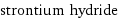 strontium hydride