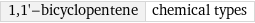 1, 1'-bicyclopentene | chemical types