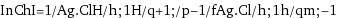 InChI=1/Ag.ClH/h;1H/q+1;/p-1/fAg.Cl/h;1h/qm;-1