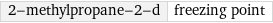 2-methylpropane-2-d | freezing point