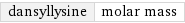 dansyllysine | molar mass