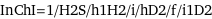 InChI=1/H2S/h1H2/i/hD2/f/i1D2