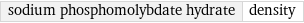 sodium phosphomolybdate hydrate | density