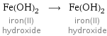 Fe(OH)_2 iron(II) hydroxide ⟶ Fe(OH)_2 iron(II) hydroxide