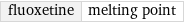 fluoxetine | melting point