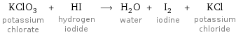 KClO_3 potassium chlorate + HI hydrogen iodide ⟶ H_2O water + I_2 iodine + KCl potassium chloride