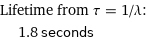 Lifetime from τ = 1/λ:  | 1.8 seconds