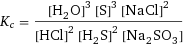 K_c = ([H2O]^3 [S]^3 [NaCl]^2)/([HCl]^2 [H2S]^2 [Na2SO3])