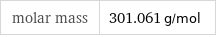 molar mass | 301.061 g/mol