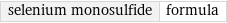 selenium monosulfide | formula