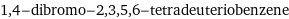 1, 4-dibromo-2, 3, 5, 6-tetradeuteriobenzene