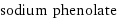 sodium phenolate