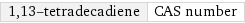 1, 13-tetradecadiene | CAS number