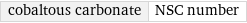 cobaltous carbonate | NSC number