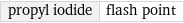 propyl iodide | flash point