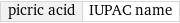 picric acid | IUPAC name